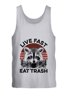 Live fast eat trash