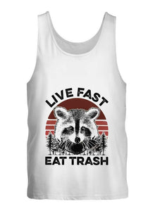 Live fast eat trash