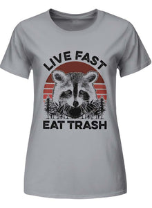 Live fast eat trash