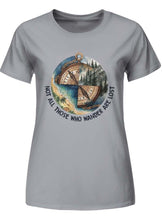 Load image into Gallery viewer, Not all those who wander are lost