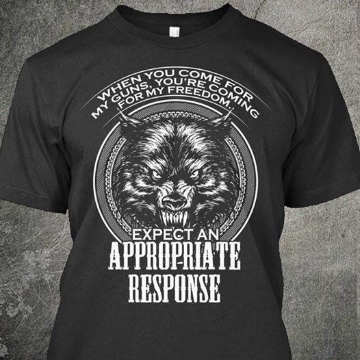 When you come for my guns, you're coming for my freedom