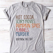 Load image into Gallery viewer, You know, Fall sh*t.