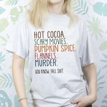 Load image into Gallery viewer, You know, Fall sh*t.