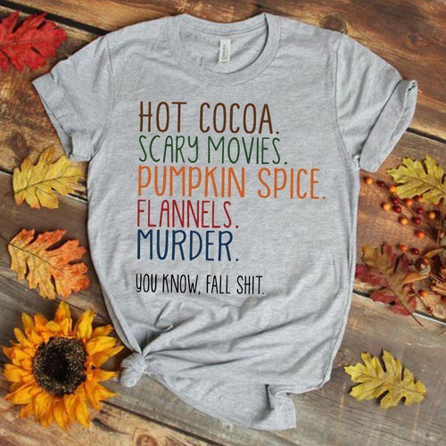 You know, Fall sh*t.