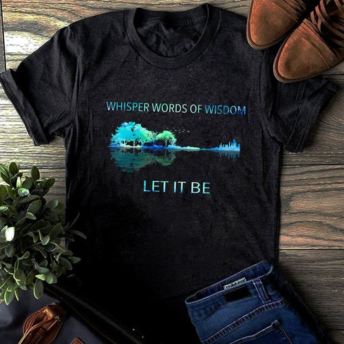 Whisper words of wisdom