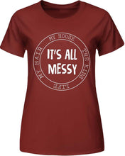 Load image into Gallery viewer, It&#39;s all messy