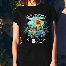 Load image into Gallery viewer, Stay trippy little hippie