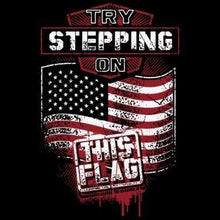 Load image into Gallery viewer, Try stepping on this flag