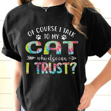 Load image into Gallery viewer, Who else can I trust?