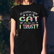 Load image into Gallery viewer, Who else can I trust?