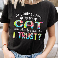 Load image into Gallery viewer, Who else can I trust?