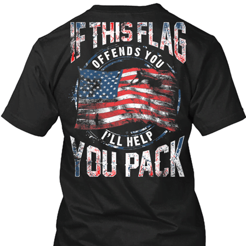 If this flag offends you i'll help you pack